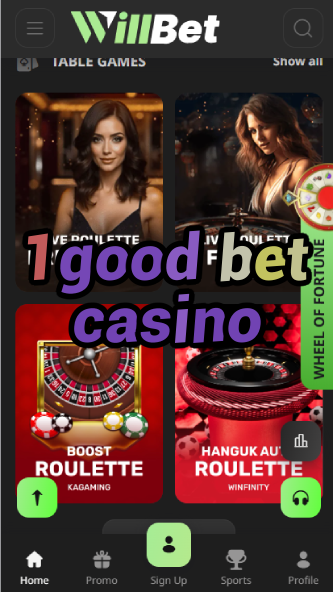 1 Good Bet Casino - Reliable Gambling Platform-casinoorder.vip